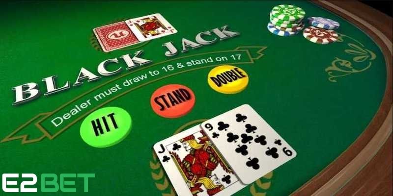 Luật chơi cơ bản khi chơi bài blackjack